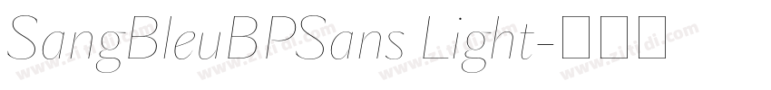 SangBleuBPSans Light字体转换 SangBleuBPSans Light字体转换